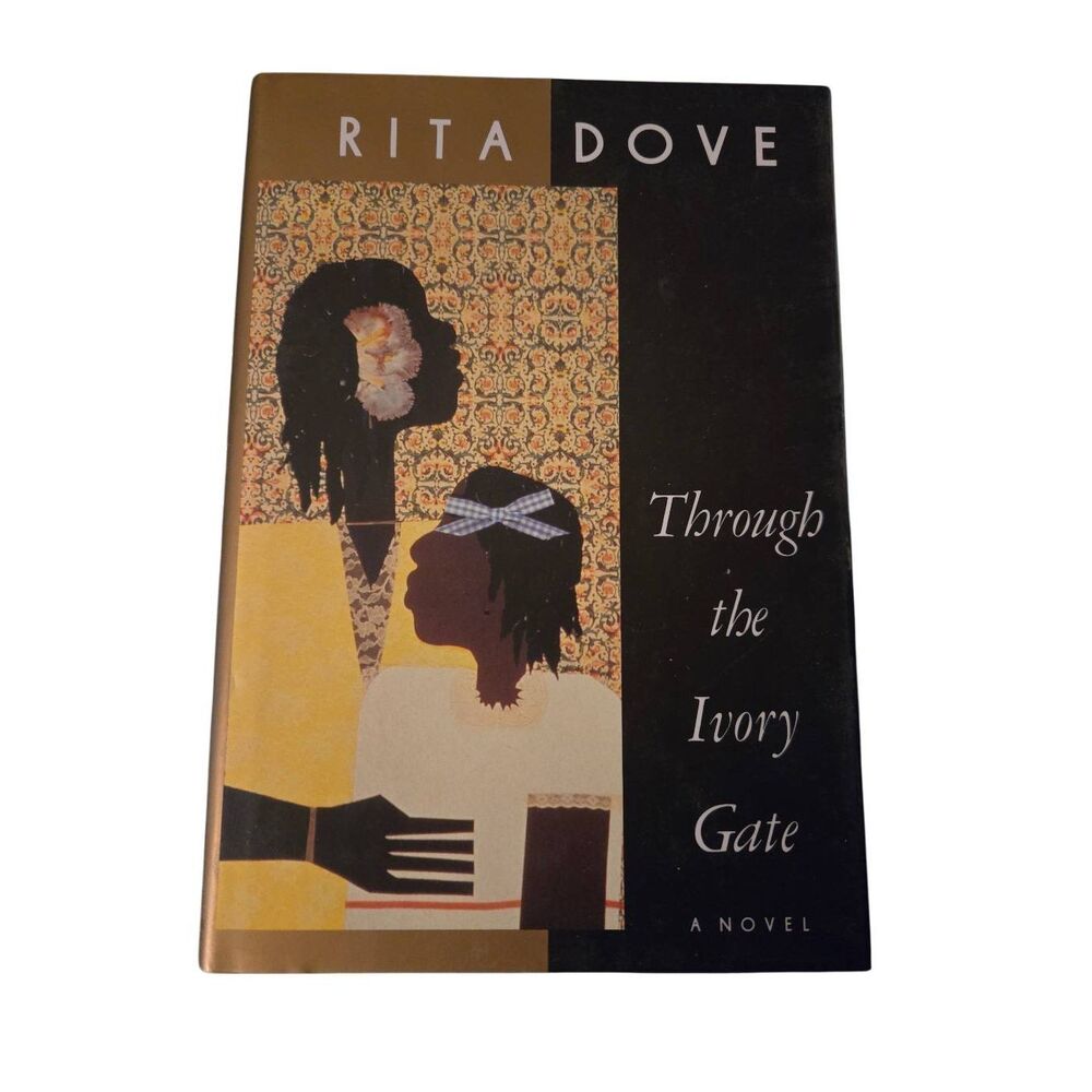 Through the ivory gate by Rita Dove - pantheon books - isbn 0679416048
